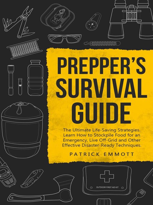 Title details for Prepper's Survival Guide by Patrick Emmott - Available
